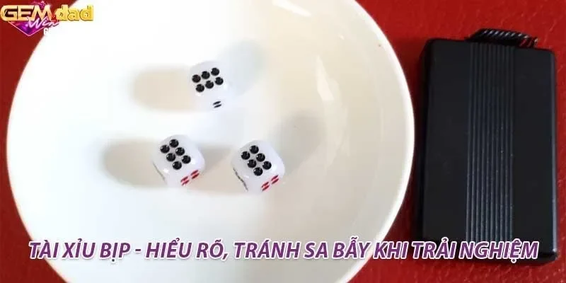 Tài Xỉu Bịp - Hiểu Rõ, Tránh Sa Bẫy Khi Trải Nghiệm