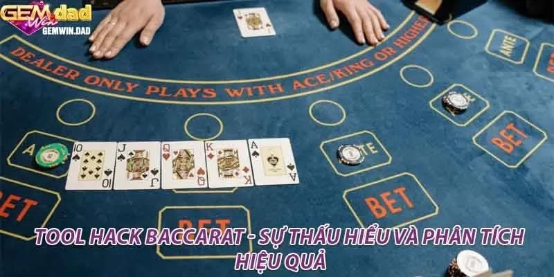 Tool Hack Baccarat - Sự Thấu Hiểu Và Phân Tích Hiệu Quả